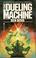 Cover of: The Dueling Machine