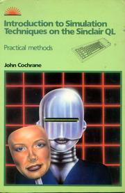 Cover of: Introduction to simulation techniques on the Sinclair QL: practical methods