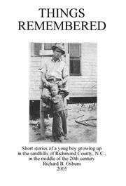 Cover of: Things remembered: short stories of a young boy growing up in the sandhills of Richmond County, N.C., in the middle of the last century