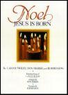 Cover of: Noel Jesus Is Born by Don Marsh, Bob Benson, Lanny Wolfe