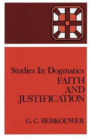 Cover of: Faith and Justification (Studies in Dogmatics)