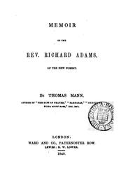 Cover of: Memoir of the rev. Richard Adams, of the New forest by Thomas Mann, Richard Adams