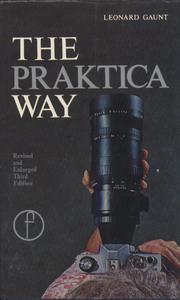 Cover of: The Praktica way: the Praktica photographer's companion.