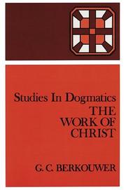 Cover of: The Work of Christ (Studies in Dogmatics)