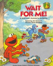 Cover of: WAIT FOR ME! by Sesame Street