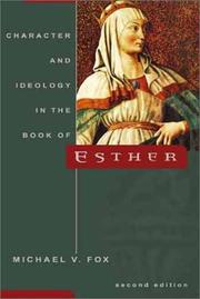 Cover of: Character and Ideology in the Book of Esther by Michael V. Fox