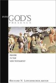 Cover of: Into God's Presence: Prayer in the New Testament (Mcmaster New Testament Series)