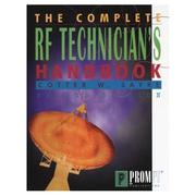 The complete RF technician's handbook by Cotter W. Sayre