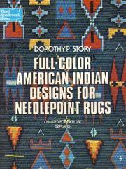 Cover of: Full-color American Indian designs for needlepoint rugs, charted for easy use by Dorothy P. Story