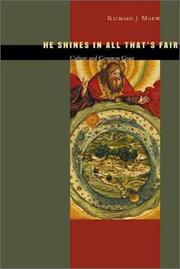 Cover of: He Shines in All That's Fair by Richard J. Mouw