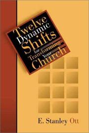 Cover of: Twelve Dynamic Shifts for Transforming Your Church