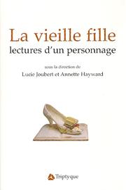 Cover of: La vieille fille: lectures d'un personnage