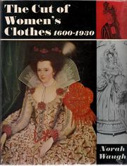 Cover of: The cut of women's clothes 1600-1930