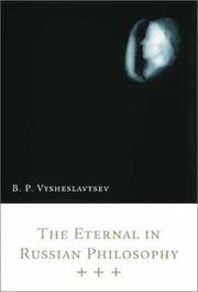 The eternal in Russian philosophy by B. P. Vysheslavt͡sev