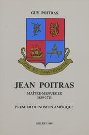 Jean Poitras, maître-menuisier, 1639-1711 by Guy Poitras