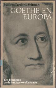 Cover of: Goethe en Europa: een bezinning op de huidige wereldsituatie