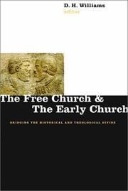 Cover of: The Free Church and the Early Church: Bridging the Historical and Theological Divide