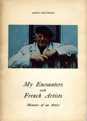 Cover of: My encounters with French artists | Alexis Gritchenko