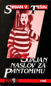 Cover of: Sjajan naslov za pantominu: zbirka pripovedaka
