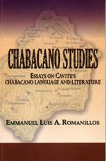 Cover of: Chabacano studies: Essays on Cavite's Chabacano language and literature