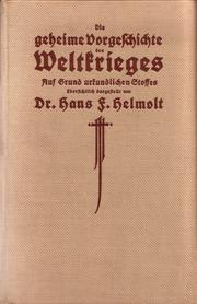 Cover of: Die geheime vorgeschichte des weltkrieges