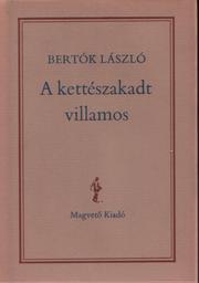Cover of: A kettészakadt villamos