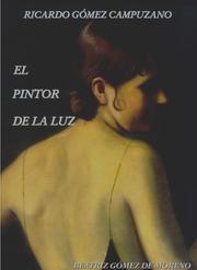 El pintor de la luz by Beatriz Gómez de Moreno