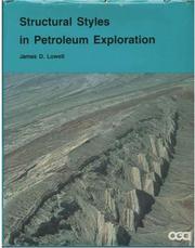 Structural styles in petroleum exploration by James D. Lowell