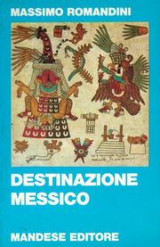 Destinazione Messico by Massimo Romandini