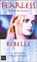 Cover of: Fearless 1 rebelle