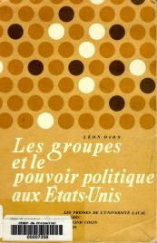 Cover of: Les Groupes et le pouvoir politique aux États-Unis