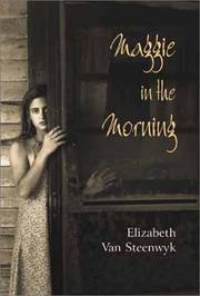 Cover of: Maggie in the morning by Elizabeth Van Steenwyk