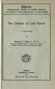 Cover of: dramas of Lord Byron, a critical study.