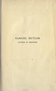 Cover of: Samuel Butler, author of Erewhon (1835-1902) a memoir.