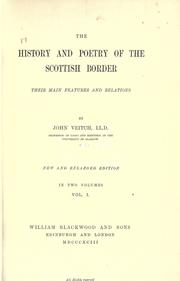 Cover of: The history and poetry of the Scottish border: their main features and relations by John Veitch