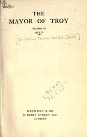 Cover of: The mayor of Troy by Arthur Quiller-Couch