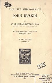 Cover of: The life and work of John Ruskin. by W. G. Collingwood, W. G. Collingwood