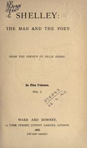 Cover of: Shelley: the man and the poet.  From the French of Félix Rabbe