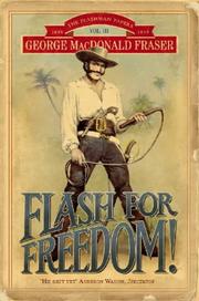 Cover of: Flash for Freedom! (The Flashman Papers) by George MacDonald Fraser