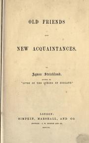Cover of: Old friends and new acquaintances.