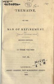 Cover of: Tremaine: or, The man of refinement.