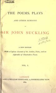 Cover of: The poems, plays and other remains. by Suckling, John Sir
