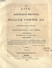 Cover of: Life and posthumous writings of William Cowper.: With an introductory letter to Earl Cowper.
