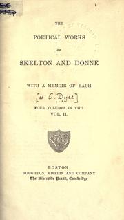 Cover of: The poetical works of Skelton and Donne, with a memoir of each by John Skelton