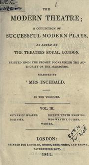 Cover of: The modern theatre: a collection of successful modern plays, as acted at the Theatres Royal, London.