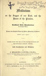Cover of: Meditations on the Supper of Our Lord, and the hours of the passion