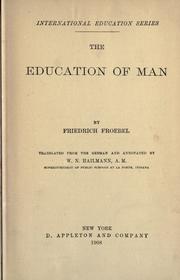 Cover of: education of man | Friedrich FrГ¶bel
