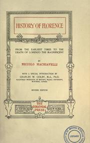 Cover of: History of Florence from the earliest times to the death of Lorenzo the Magnificent by Niccolò Machiavelli