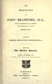 Cover of: writings of John Bradford ...