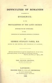 Cover of: The difficulties of Romanism in respect to evidence by George Stanley Faber